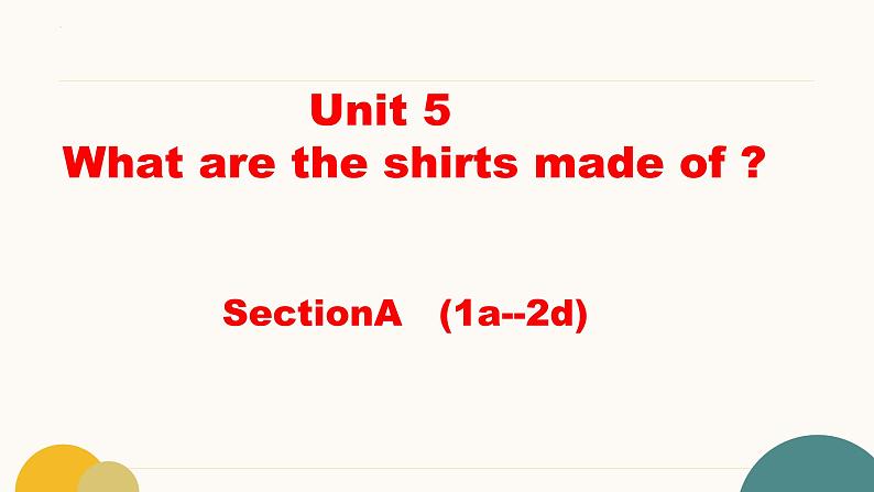 人教版英语九年级全册Unit5 SectionA 1a-2d课件第1页