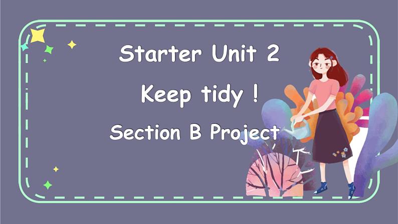 Starter Unit 2 Section B Project 精品课件第1页