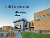 【优质听说课公开课课件】Unit1 A new start Developing ideas 新教材2024外研版七上英语（含音频）