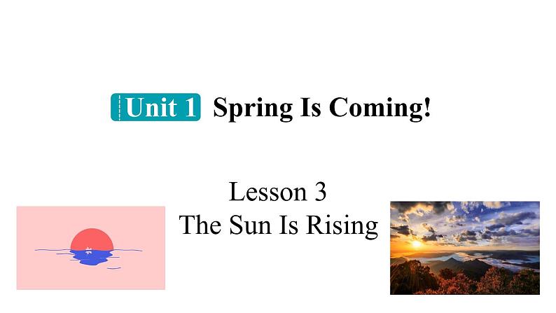 冀教版初中英语八下Unit 1 Lesson 3 Sun Is Rising课件+教案01