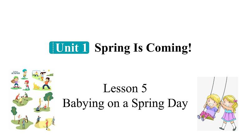 冀教版初中英语八下Unit 1 Lesson 5  Babysitting on a Spring Day课件+教案01