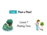 冀教版初中英语八下Unit 2 Lesson 7  Planting Trees课件+教案+素材