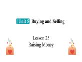冀教版初中英语八下Unit 5 Lesson 25  Raising Money 课件+教案