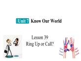 冀教版初中英语八下Unit 7 Lesson 39  Ring Up or Call课件+教案+素材