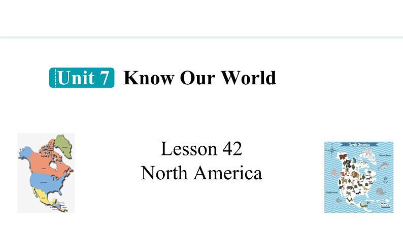 冀教版初中英语八下Unit 7 Lesson 42  North America课件+教案+素材01