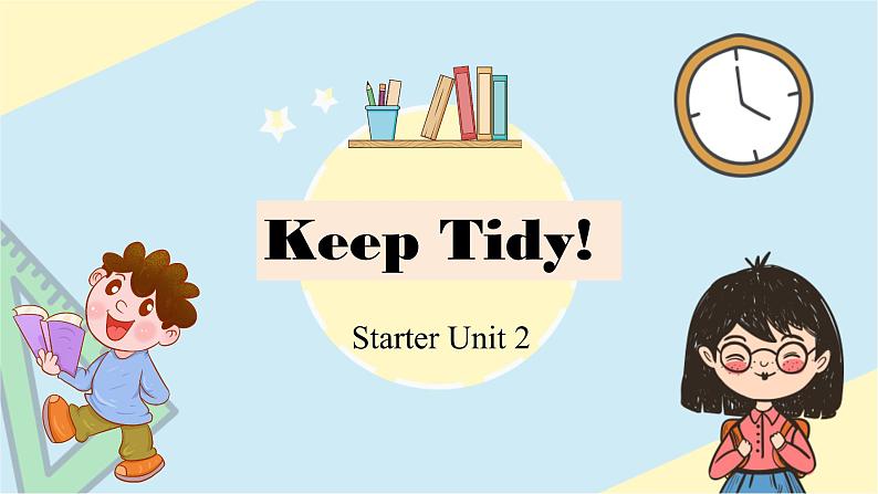 人教版2024七年级上册英语Starter Unit2 Keep Tidy 课件第1页