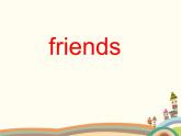 譯林版英語八年級上冊Unit 1 FriendsFriends_課件