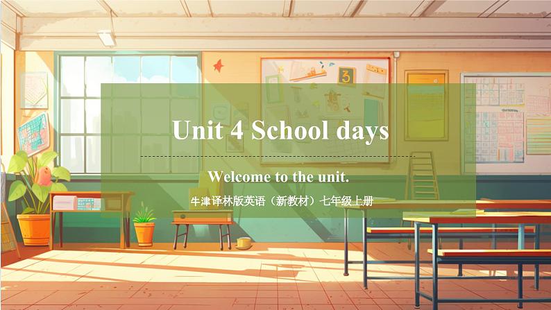 Unit 4 School days（第1课时）Welcome to the unit（课件）第1页