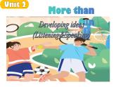 【优质听说公开课课件】Unit 2 More than fun Developing ideas Listening and speaking (含音频）新外研版七上英语