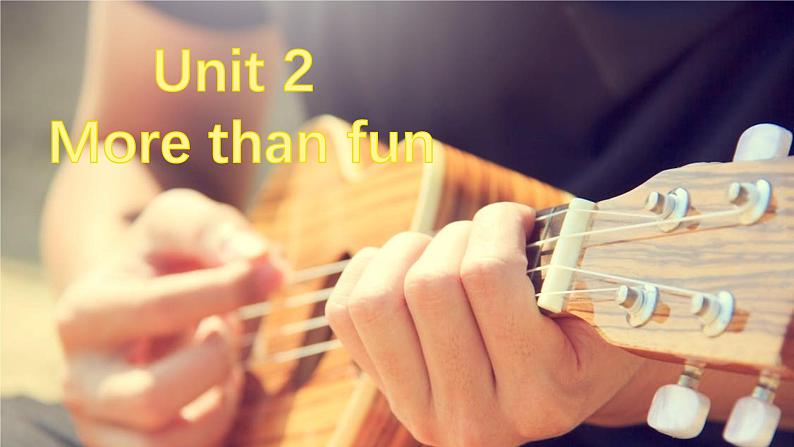 【优质公开课课件】Unit2 More than fun Understanding Ideas Rock music meets the erhu(含视频）新外研版七上英语01