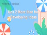 【優(yōu)質(zhì)公開課課件】Unit2 More than fun Developing ideasListening and speaking（含音頻）新外研版七上英語