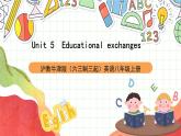沪教牛津版（六三制三起）英语八上Unit  5  Educational exchanges Writing课件