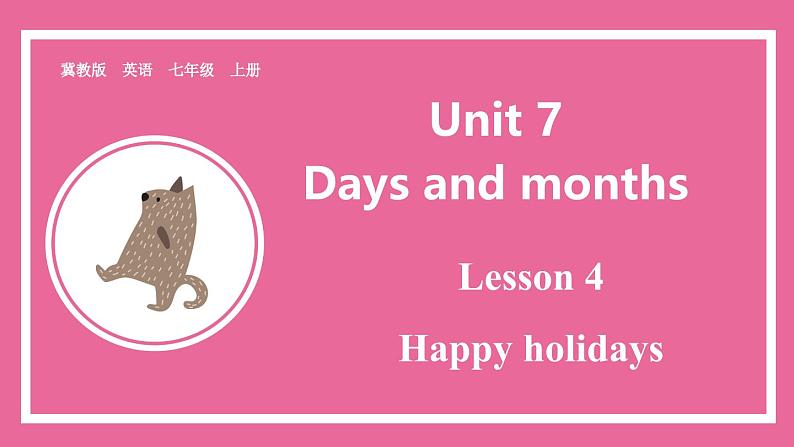 Unit 7 Lesson 4   课件 英语冀教版(2024)七年级上册01