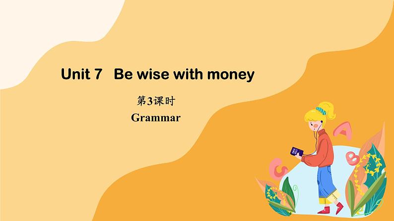 Unit 7 Be wise with money 第3课时课件2024-2025学年译林版英语七年级上册01