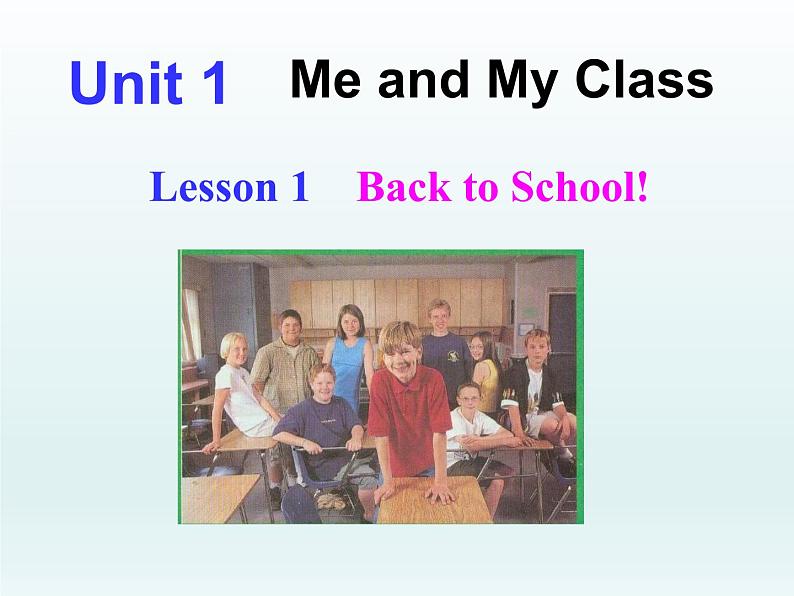 2024冀教版八上英语Unit 1 Me and My Class Lesson 1 Back to School课件01