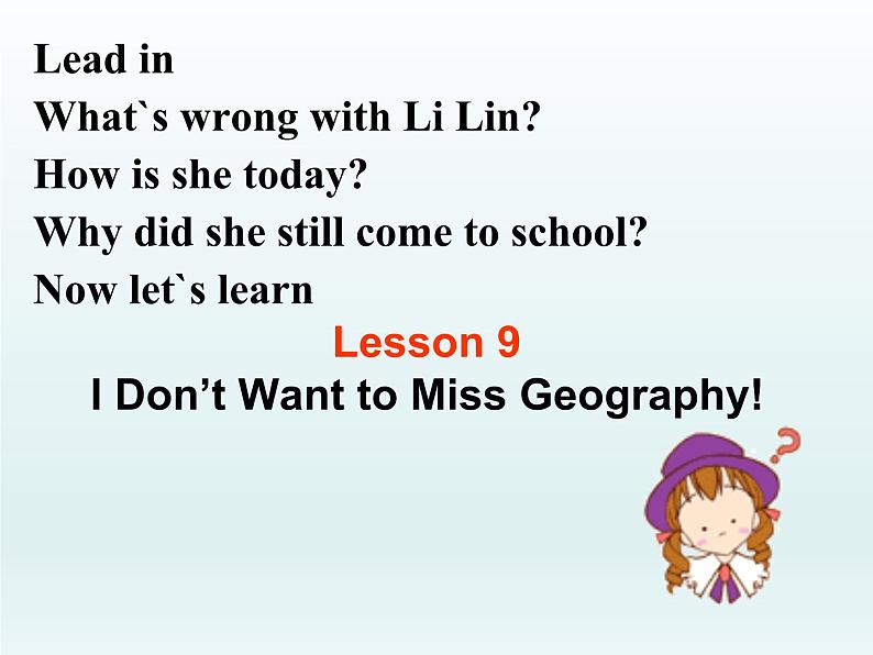 2024冀教版八上英语Unit 2 My Favourite School Subject Lesson 9 I Don't Want to Miss Geography课件02