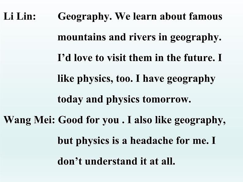 2024冀教版八上英语Unit 2 My Favourite School Subject Lesson 9 I Don't Want to Miss Geography课件07