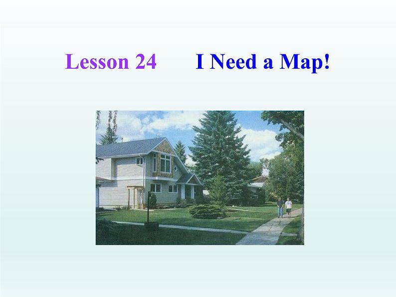 2024冀教版八上英语Unit 4 My Neighbourhood Lesson 24 I Need a Map课件第1页