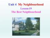 2024冀教版八上英語(yǔ)Unit 4 My Neighbourhood Lesson 19 The Best Neighourhood課件