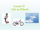 2024冀教版八上英语Unit 6 Go With Transportation Lesson 33 Life on Wheels课件