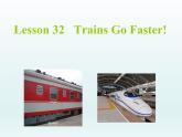 2024冀教版八上英語(yǔ)Unit 6 Go With Transportation Lesson 32 Trains Go Faster課件