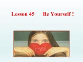 2024冀教版八上英语Unit 8 Celebrating Me Lesson 45 Be Yourself课件