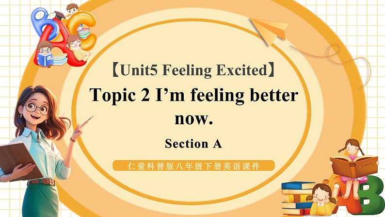 Unit5 Topic 2 Section  A第1页