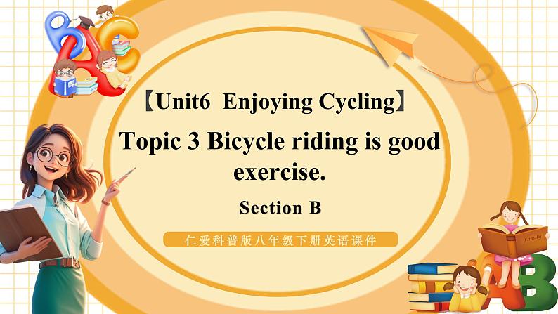 Unit6 Topic 3  Section  B第1页