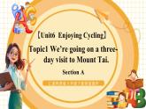 仁爱科普版英语八年级下册Unit6 Enjoy Cycling Topic 1 Section A课件+单元整体教学分析+教学设计+素材
