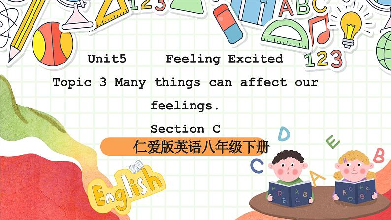 仁爱科普版英语八下 Unit 5 Topic 3 《Feeling Excited》Section C 课件第1页