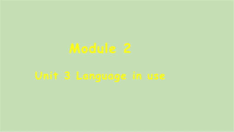 外研版英语八年级下册 Module 2Unit 3 Language in use课件第1页