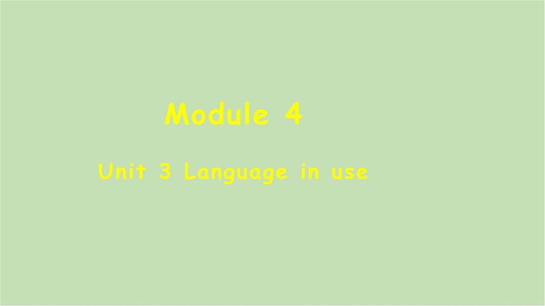 外研版英语八年级下册 Module 4Unit 3 Language in use[1]课件第1页