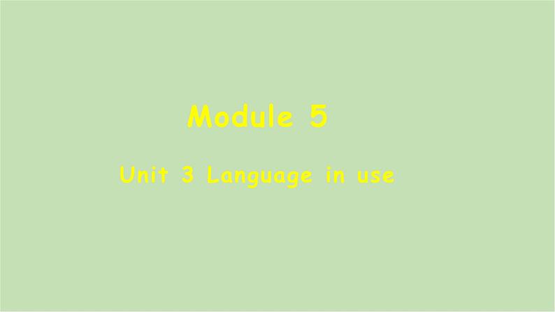 外研版英语八年级下册 Module 5Unit 3 Language in use课件第1页