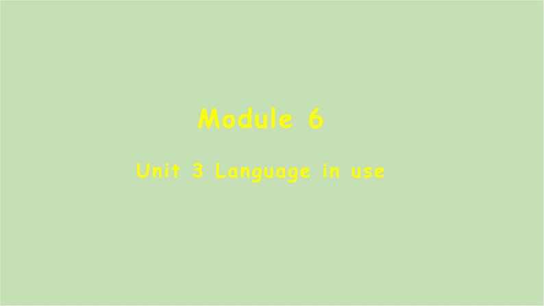 外研版英语八年级下册 Module 6Unit 3 Language in use课件第1页