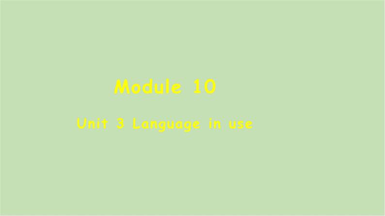 外研版英语八年级下册 Module 10Unit 3 Language in use课件第1页