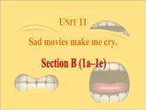 Unit11 Sad movies make me cry. Section B(1a-1e)课件-2024-2025学年人教版英语九年级全册