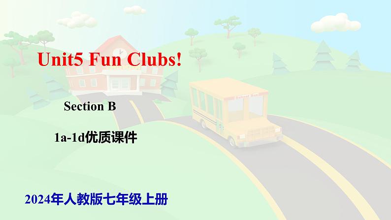 Unit5 Fun Clubs! SectionB 1a-1d第1页