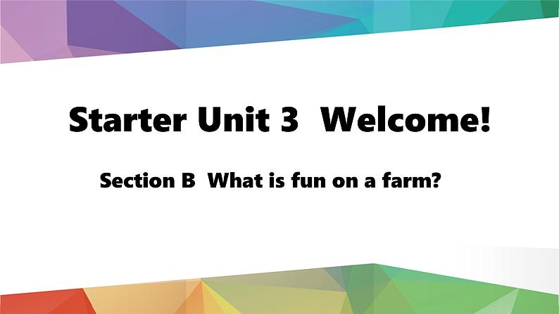 人教版2024七上英语Starter Unit 3 Section B 教学课件第1页