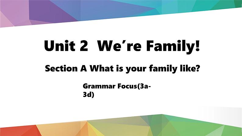 新人教版英语七上Unit 2 Grammar Focus（3a-3d）精品课件第1页