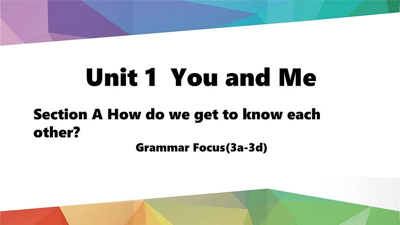 新人教版英语七上Unit1 Section A Grammar Focus（3a-3d）精品课件1第1页