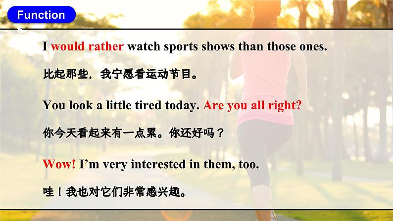 Unit6 Topic1 I would rather watch sports shows than those ones  SectionD第6页