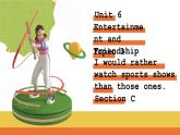 仁爱英语九年级下册PPT课件 Unit 6 Topic 1 Section C