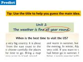 Module 10 Unit 2 The weather is fine all year round.课件【外研版八上英语】