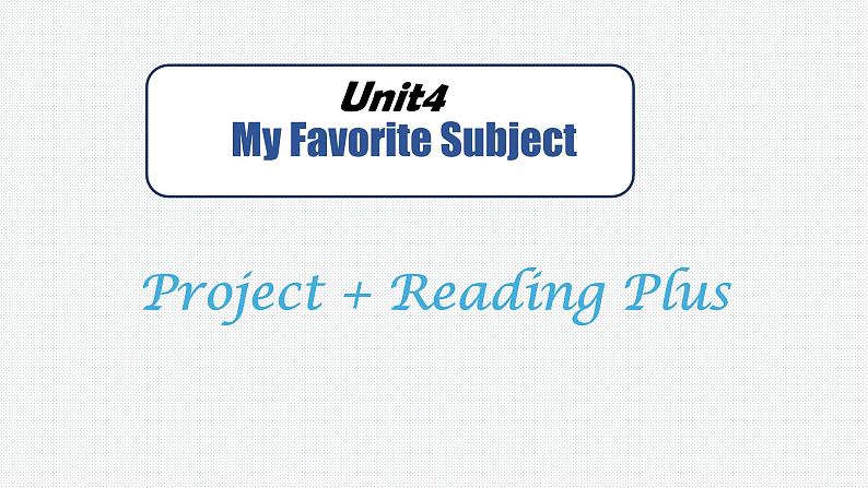 Unit4 Project & Reading Plus 课件2024-2025学年人教版英语七年级上册第1页