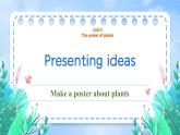 Unit 6 The power of plants Presenting ideas & Reflection（課件） 2024-2025學(xué)年外研版（2024）英語(yǔ)七年級(jí)上冊(cè)
