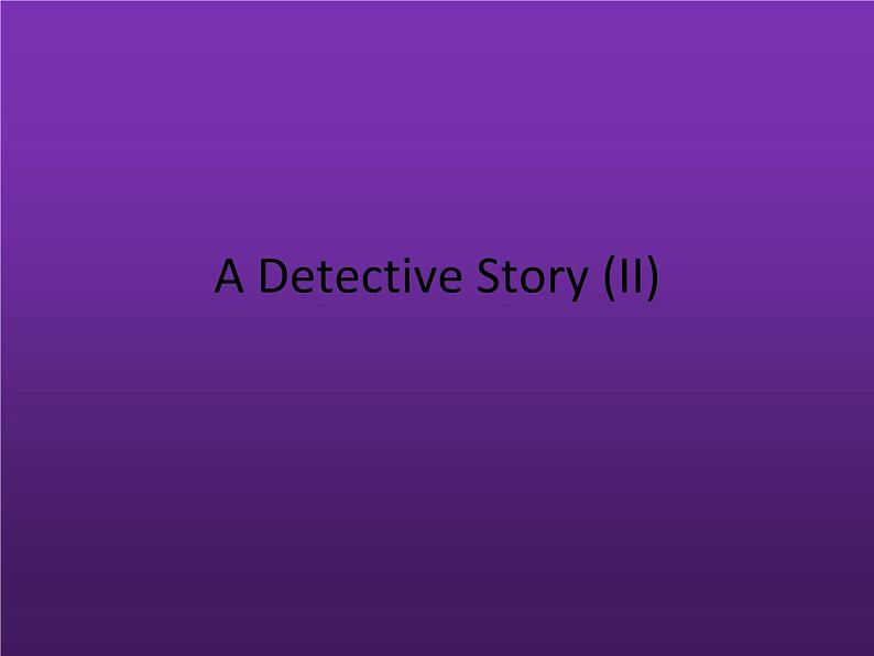 北师大八年级下册英语课件 6.17A Detective Story (II)第1页