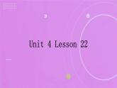 初中英语Unit4Lesson22课件2023-2024学年冀教版英语九年级全册