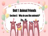 人教版2024七年級下冊英語 Unit 1 Animal friends Section A 2a-2f 課件+英文版教案+素材