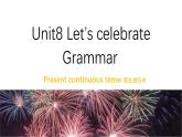 新譯林版（2024）七年級(jí)英語(yǔ)上冊(cè)Unit 8 Grammar 現(xiàn)在進(jìn)行時(shí)課件教案
