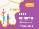 新譯林版（2024）七年級(jí)英語(yǔ)上冊(cè)Unit 8 Grammar-Pronunciation 課件教案